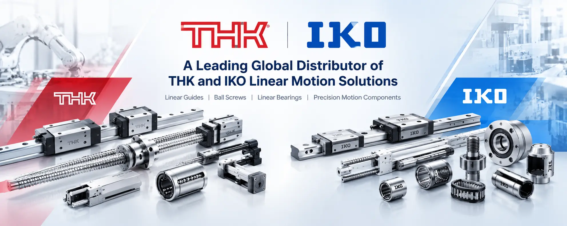 THK and IKO linear motion solutions